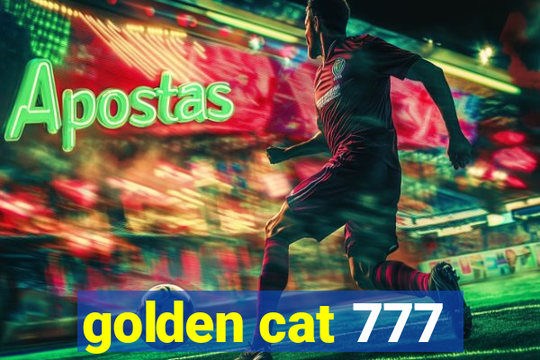 golden cat 777